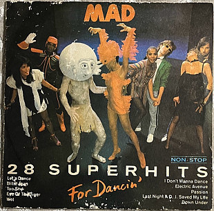 Mad – For Dancin' - 28 Superhits Nonstop