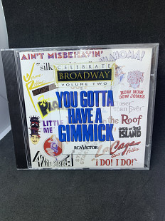 Celebrate Broadway Volume Two: You Gotta Have A Gimmick 1994 RCA Victor – 09026-61988-2 US