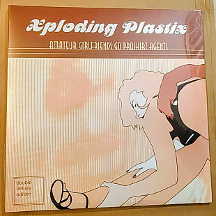 Xploding Plastix – Amateur Girlfriends Go Proskirt Agents (Deluxe Edition) (2LP)