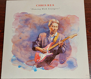 Chris Rea – Dancing With Strangers