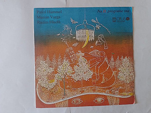 Pavol Hammel / Marian Varda / Radim Hladik Na II programe sna