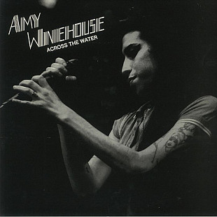 Вінілова платівка Amy Winehouse - Across The Water (Norway Concert)
