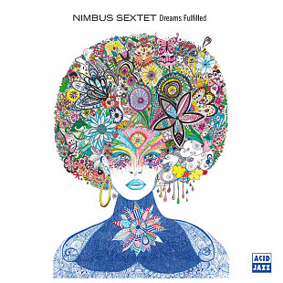 NIMBUS SEXTET (Jazz-Funk, Acid Jazz) – Dreams Fulfilled ‘2020 Acid Jazz Records UK - NEW