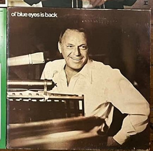 Frank Sinatra – Ol' Blue Eyes Is Back, 1973, Reprise Records – 44 249, France (ЕХ+/ЕХ, конверт с раз
