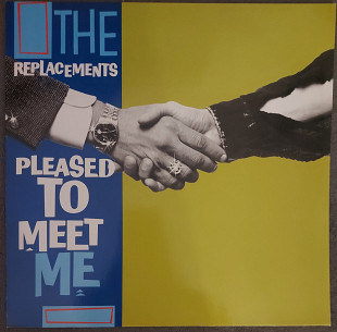 The Replacements – Pleased To Meet Me 1987 UK & Europe