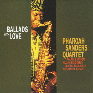 Pharoah Sanders Quartet Ballads With Love VENUS Japan