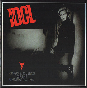 Billy Idol 2014 - Kings & Queens Of The Underground