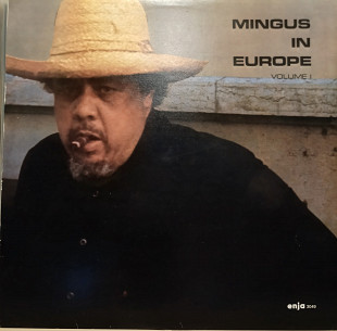 The Charles Mingus Quintet – Mingus In Europe Volume I Post Bop, Avant-garde Jazz