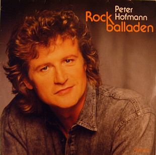 Peter Hofmann – Rockballaden +++