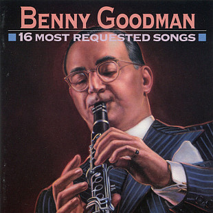 Benny Goodman 1993 - 16 Most Requested Songs (firm., Austria)