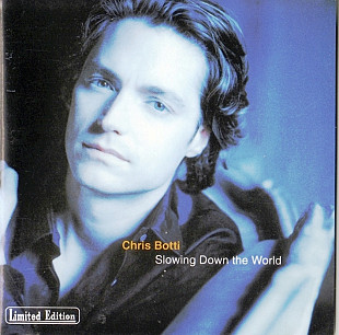 Chris Botti 1999 - Slowing Down The World
