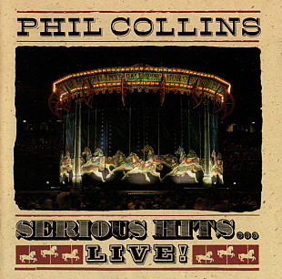 Фірмовий PHIL COLLINS - " Serious Hits...Live! "