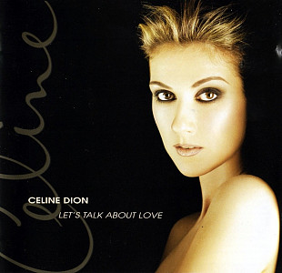 Фірмовий CELINE DION - " Let's Talk About Love "