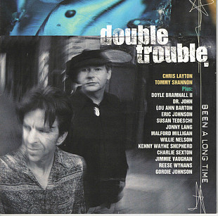 Фірмовий DOUBLE TROUBLE - " Been A Long Time "