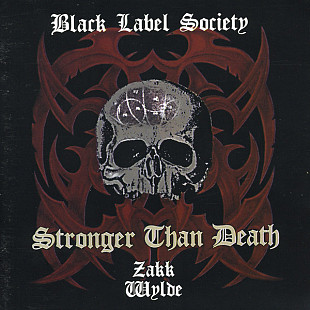 Black Label Society (Zakk Wilde) – Stronger Than Death