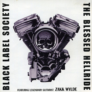 Black Label Society (Zakk Wilde) – The Blessed Hellride