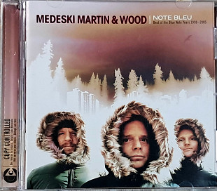 MEDESKI, MARTIN & WOOD "Note Blue: Best of Blue Note Years 1998 - 2005 (ліцензія UA) [Deluxe Case]