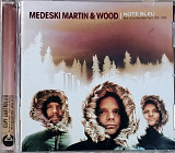 MEDESKI, MARTIN & WOOD "Note Blue: Best of Blue Note Years 1998 - 2005 (ліцензія UA) [Deluxe Case]