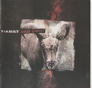 TIAMAT CD «Judas Christ» ℗2002