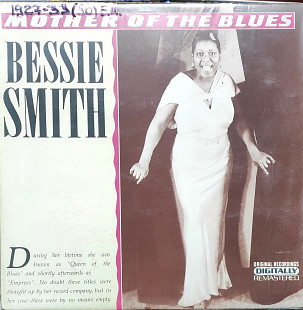 Bessie Smith. Mother of the Blues