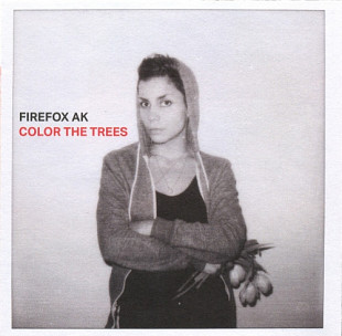 Firefox AK – Color The Trees (EU)