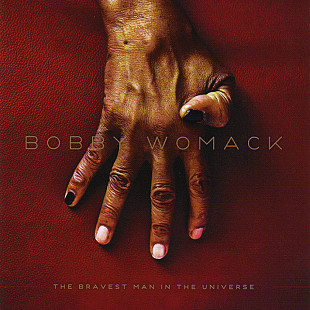 Музичний CD диск Bobby Womack – The Bravest Man In The Universe 1cd (Фірмовий)