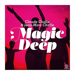 Музичний CD диск Claude Challe & Jean-Marc Challe – Magic Deep (Фірмовий)