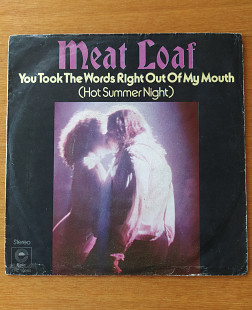 Meat Loaf - You Took The Words Right Out Of My Mouth 7" (1977)