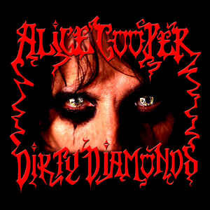 Продам лицензионный CD Alice Cooper – Dirty Diamonds (2005)----- CD-MAXIMUM - Russia