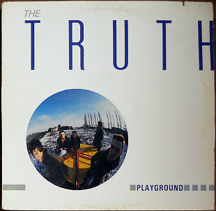 The Truth – Playground (1985)(made in Canada)