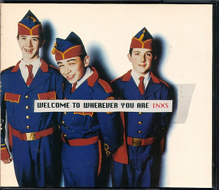Фірмовий INXS - " Welcome To Wherever You Are "