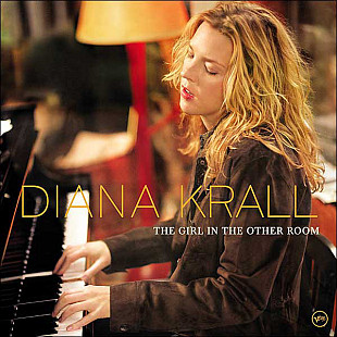 DIANA KRALL – " The Girl In The Other Room "