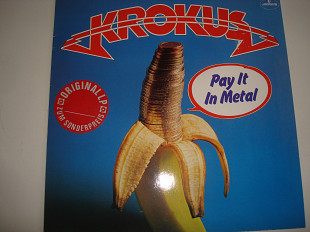 KROKUS- Pay It In Metal 1978 Germany Rock Hard Rock Heavy Metal