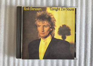 CD Audio : Rod Stewart - Tonight I'm Yours (1981).