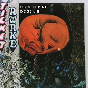 Ticket – "Awake / Let Sleeping Dogs Lie"