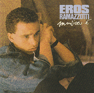 Фірмовий EROS RAMAZZOTTI - " Musica È "