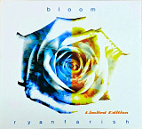 RYAN FARISH "Bloom" •Limited Edition• (ліцензія UA) новий диск