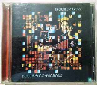 Troublemakers 2000 - Doubts & Convictions
