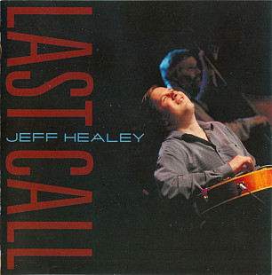Jeff Healey – Last Call
