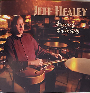 Jeff Healey – Among Friends