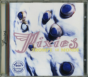 Pixies – Trompe Le Monde
