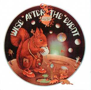 Anthony Phillips – Wise After The Event