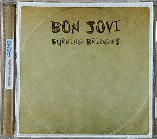 BON JOVI "Burning Bridges" (ліцензія UA) новий диск