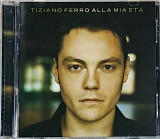 TIZIANO FERRO "Alla Mia Eta" (ліцензія UA) новий диск [в Deluxe-коробці]
