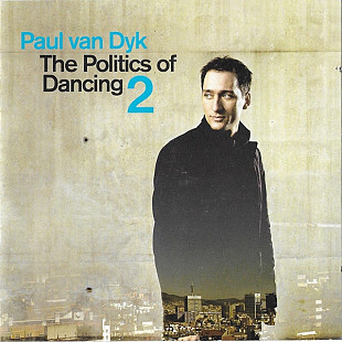 Фірмовий PAUL VAN DYK - " The Politics Of Dancing 2 "