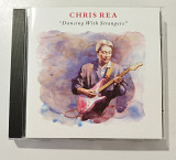 CD CHRIS REA 1991 Dancing With Strangers (Germany)