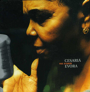 Cesaria Evora 2003 Voz D'Amor (Morna)