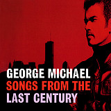 George Michael 1999 Songs From The Last Century (jazz) [US]