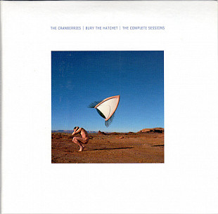 The Cranberries – Bury The Hatchet (The Complete Sessions) +++