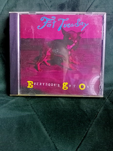 Fat Tuesday - Everybodys Got One 1993